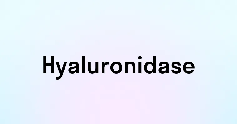 Hyaluronidase