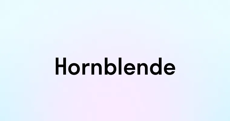 Hornblende