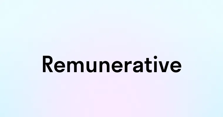 Remunerative