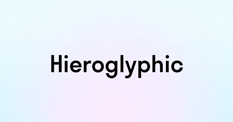 Hieroglyphic