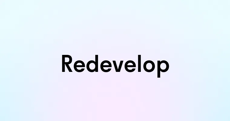 Redevelop