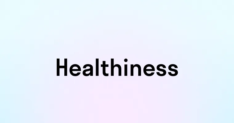 Healthiness