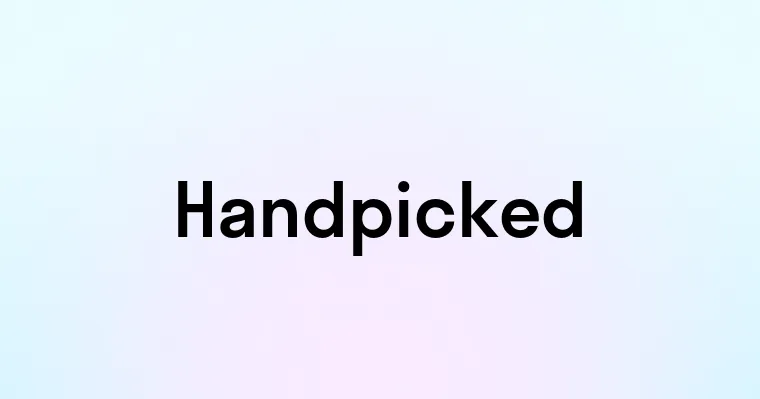 Handpicked