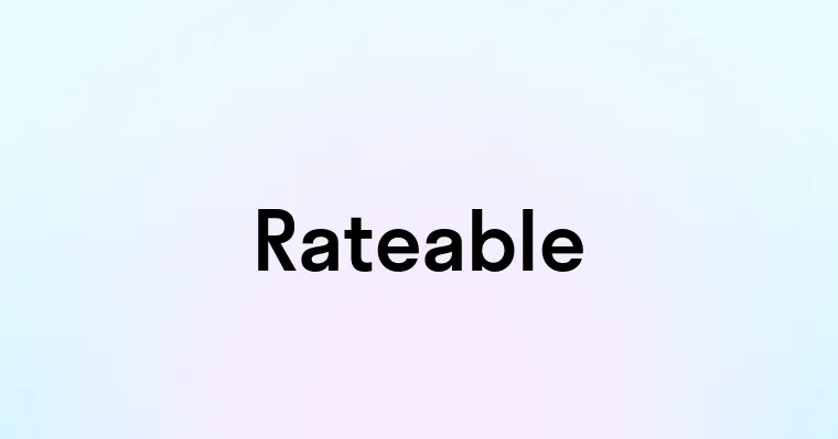 Rateable