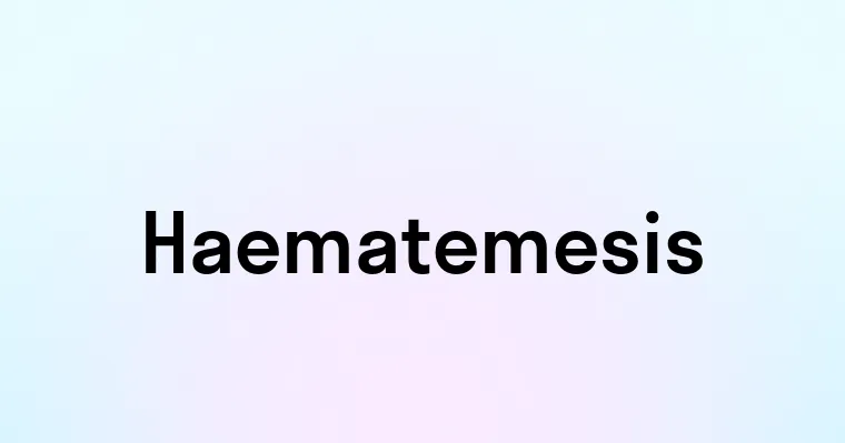 Haematemesis