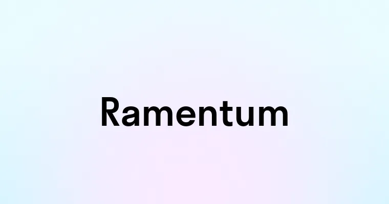 Ramentum