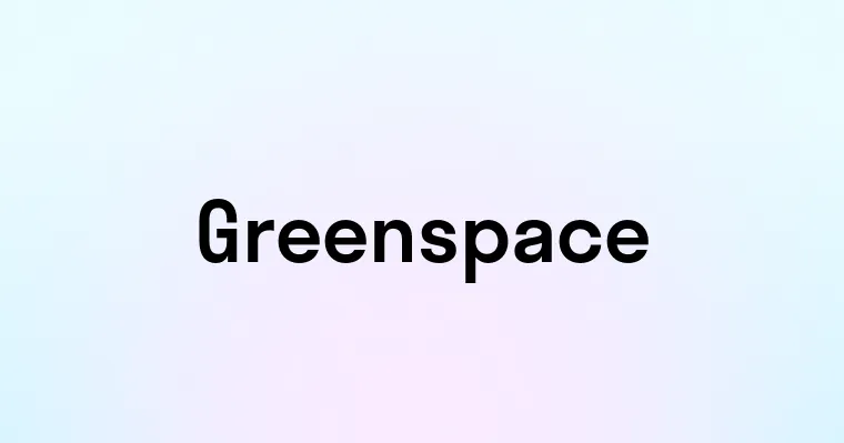 Greenspace