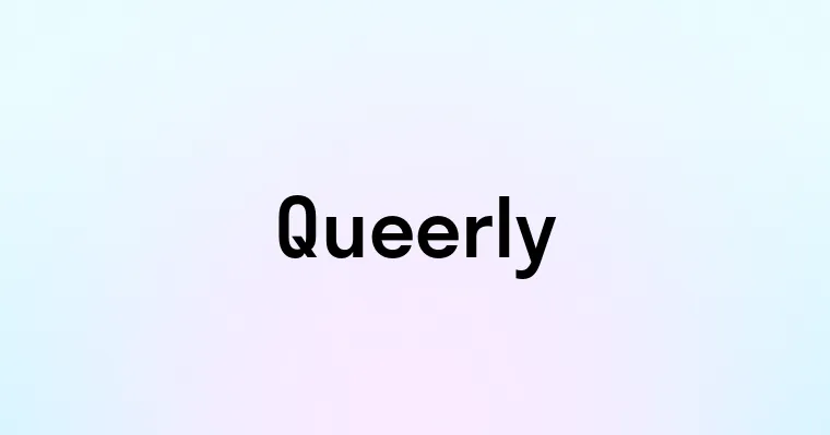 Queerly