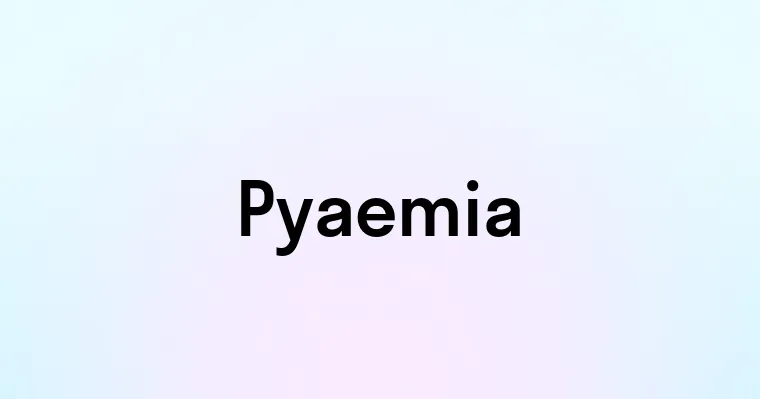 Pyaemia