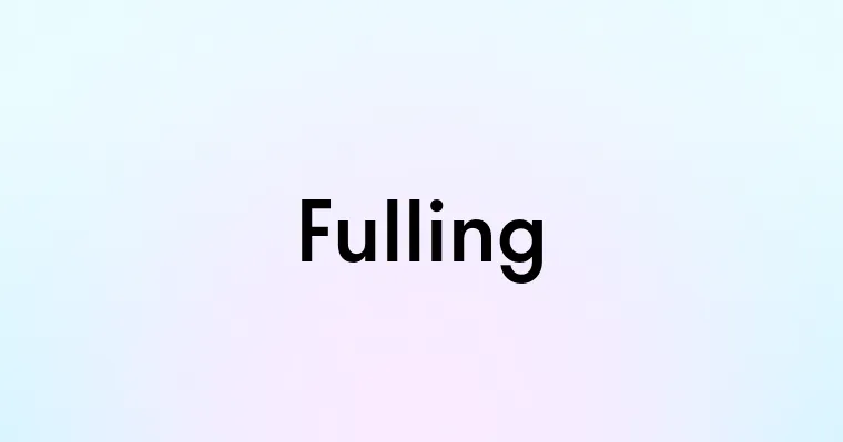 Fulling