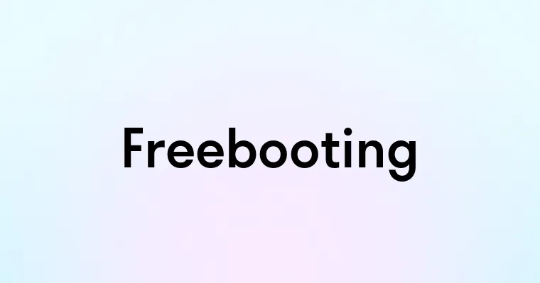 Freebooting