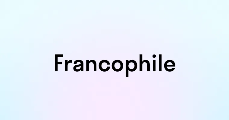 Francophile