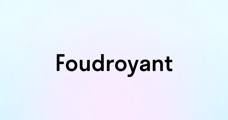 Foudroyant