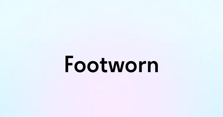 Footworn