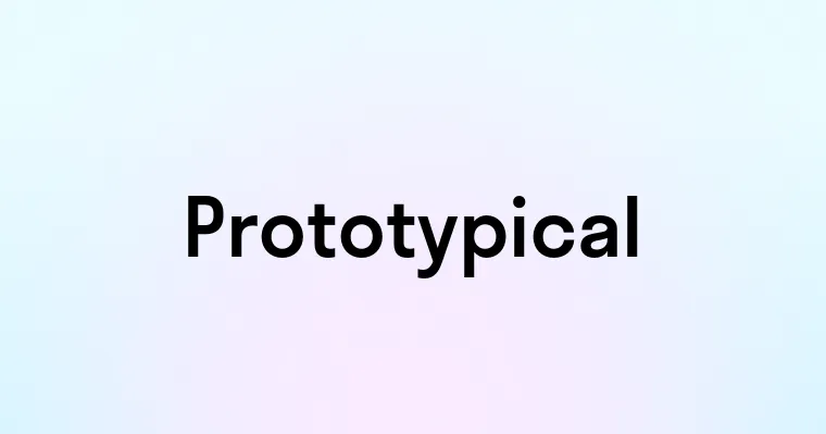 Prototypical