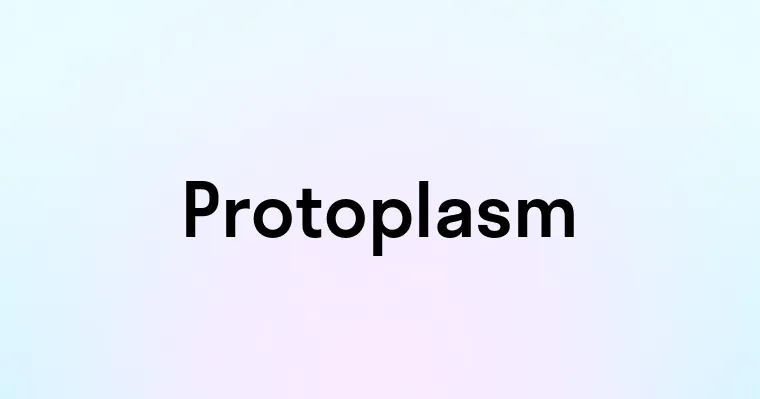 Protoplasm