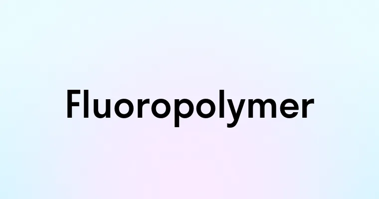 Fluoropolymer