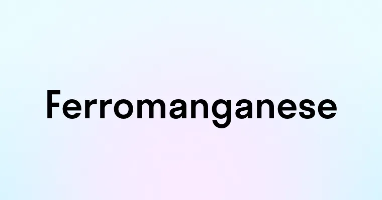 Ferromanganese