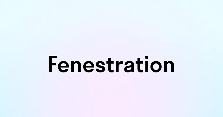 Fenestration