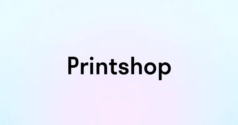 Printshop