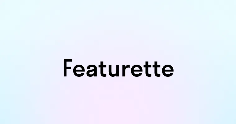 Featurette