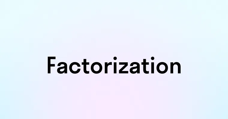 Factorization