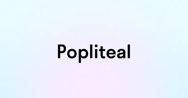 Popliteal