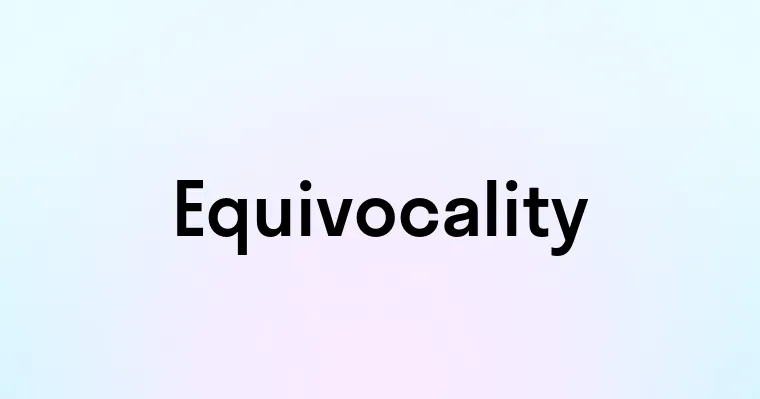 Equivocality