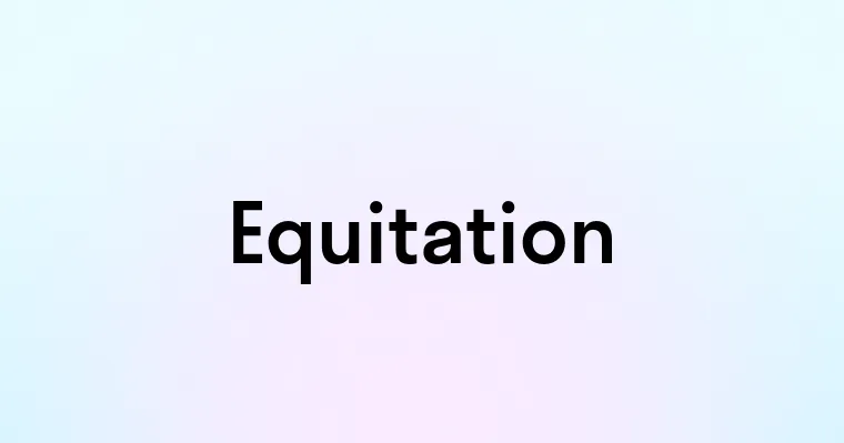 Equitation