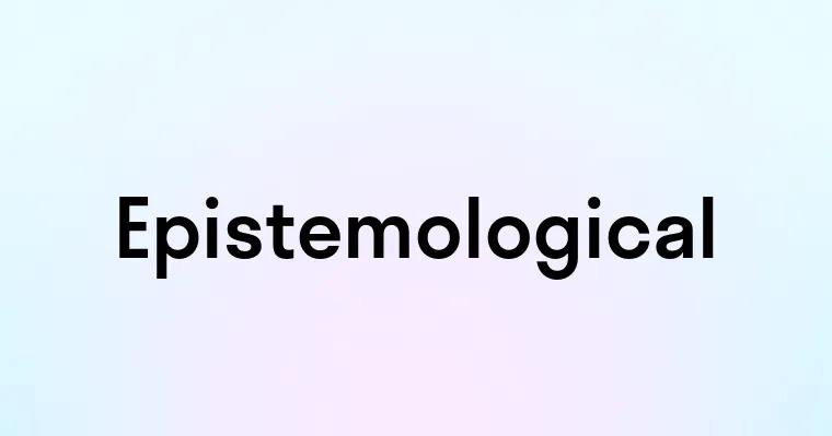 Epistemological