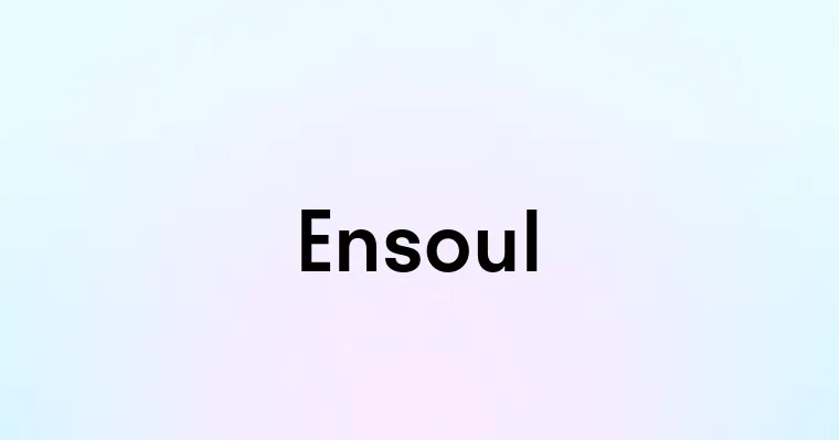 Ensoul