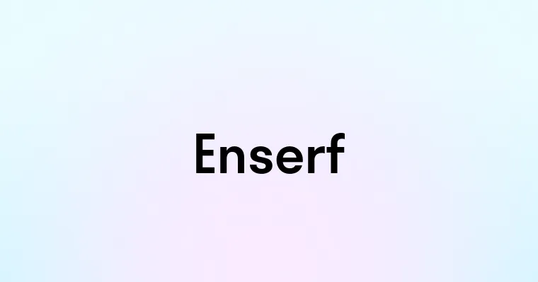 Enserf