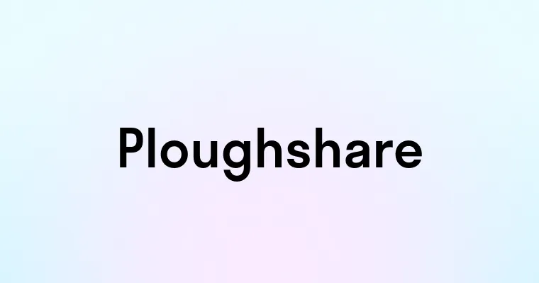 Ploughshare