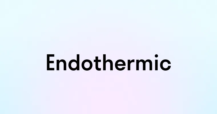 Endothermic