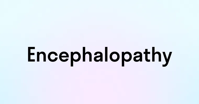 Encephalopathy