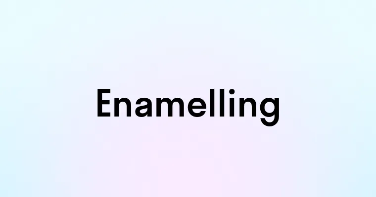 Enamelling