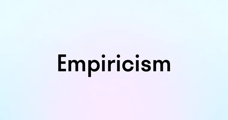 Empiricism