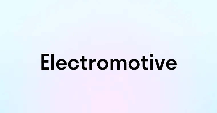 Electromotive