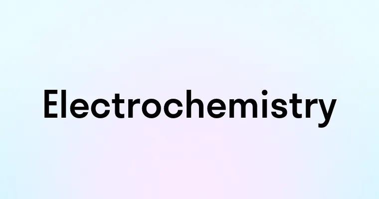 Electrochemistry