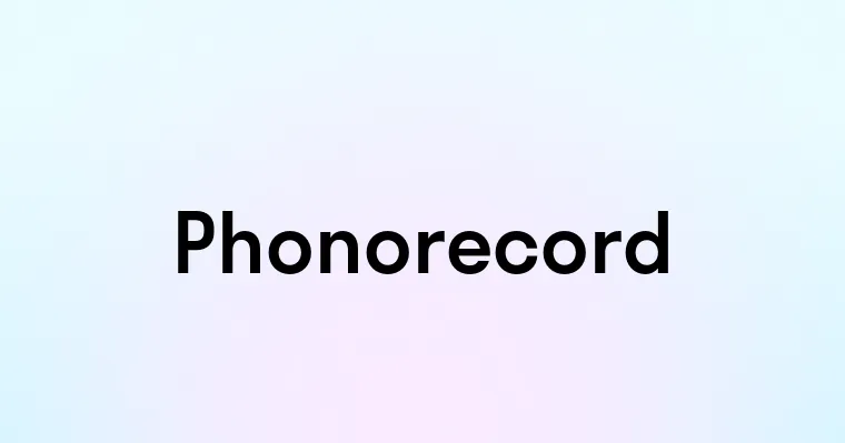 Phonorecord