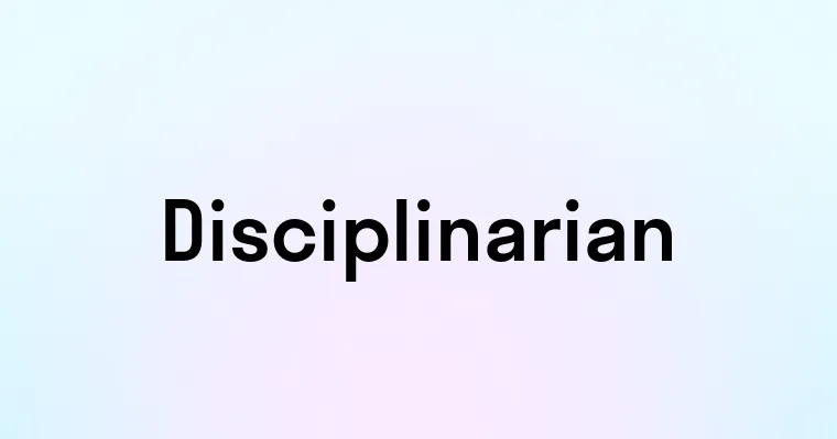 Disciplinarian