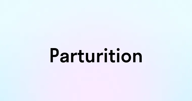 Parturition