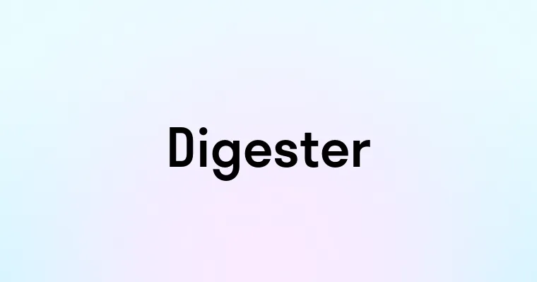 Digester