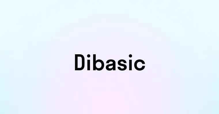 Dibasic