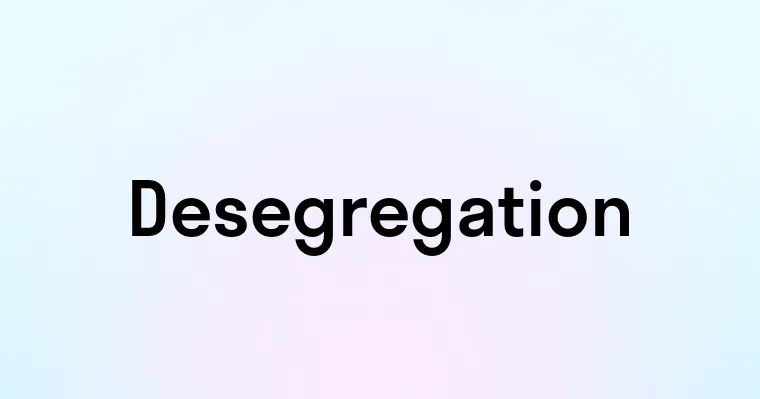 Desegregation