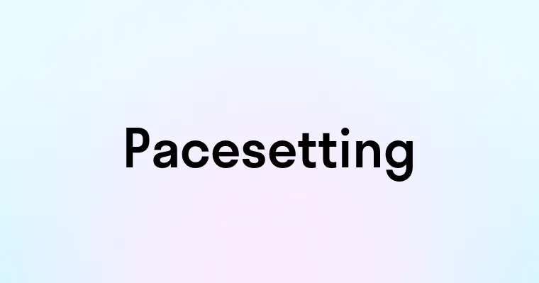 Pacesetting