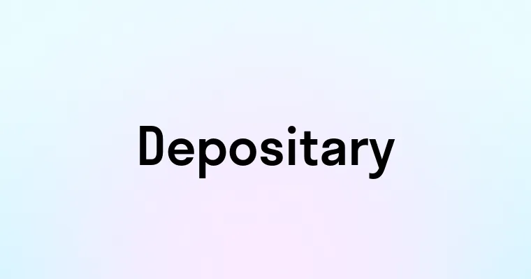 Depositary