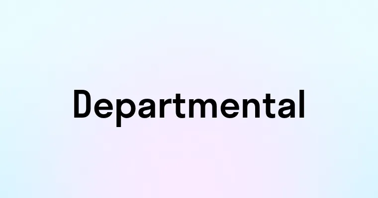 Departmental