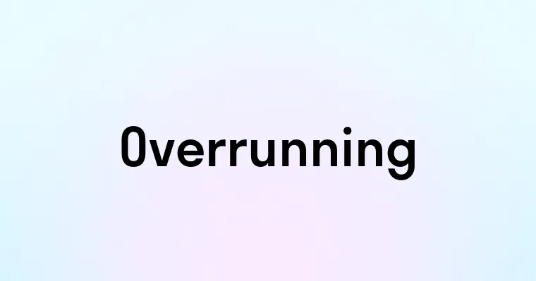 Overrunning