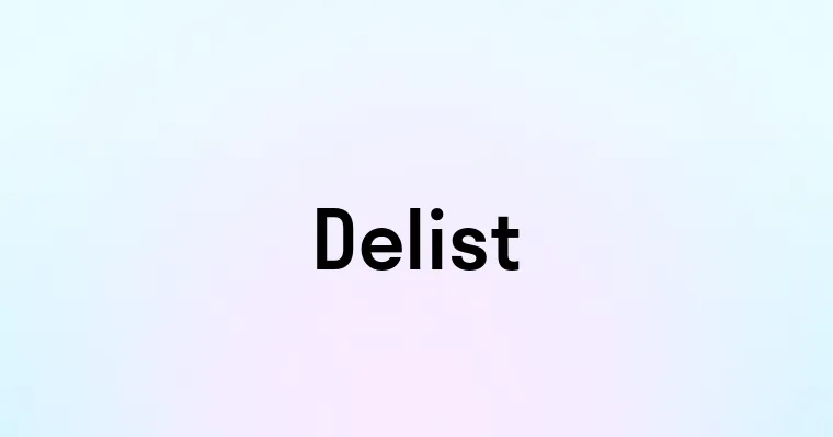 Delist